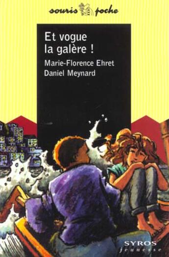 Couverture du livre « Et Vogue La Galere T.45 » de Marie-Florence Ehret aux éditions Syros