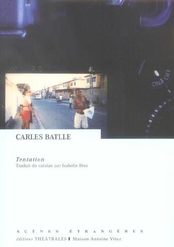 Couverture du livre « Tentation » de Carles Batlle aux éditions Theatrales