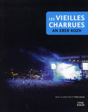 Couverture du livre « Les vieilles charrues ; an erer kozh » de Yves Colin aux éditions Coop Breizh