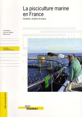 Couverture du livre « La pisciculture marine en france - contexte, situation et enjeux » de Gaignon/Lacroix aux éditions Quae