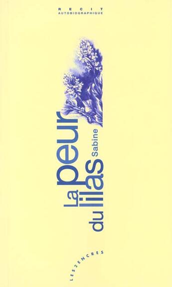 Couverture du livre « La peur du lilas » de Sabine Anthoy aux éditions Apolline