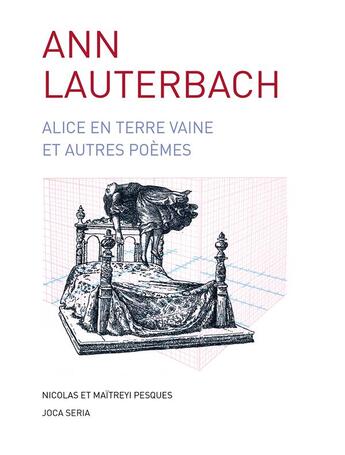 Couverture du livre « Alice en terre vaine et autres poèmes » de Anne Lauterbach aux éditions Joca Seria