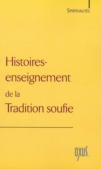 Couverture du livre « Histoires - enseignement tradition soufie » de  aux éditions Oxus