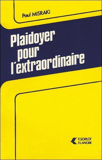 Couverture du livre « Plaidoyer pour l'extraordinaire » de Paul Misraki aux éditions Lanore