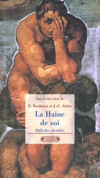 Couverture du livre « La haine de soi » de  aux éditions Complexe