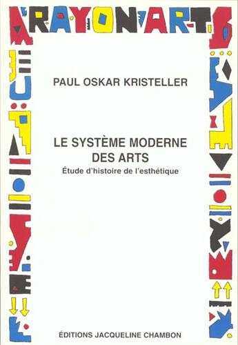 Couverture du livre « SYSTEME MODERNE DES ARTS » de Kristeller P O. aux éditions Jacqueline Chambon