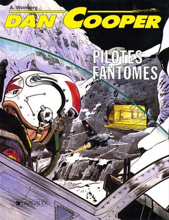 Couverture du livre « Dan Cooper t.38 ; pilotes fantomes » de Albert Weinberg aux éditions Lombard