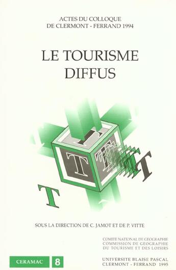 Couverture du livre « Le Tourisme diffus » de Jamot Christian aux éditions Pu De Clermont Ferrand