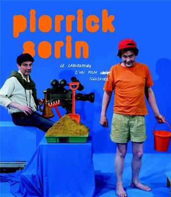 Couverture du livre « Le laboratoire d'un film idéal » de Pierrick Sorin aux éditions Centre Des Arts