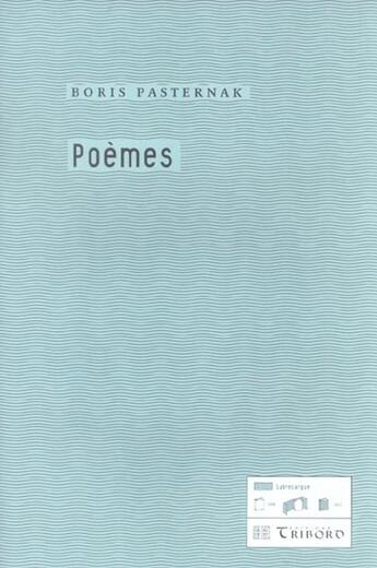 Couverture du livre « Poemes » de Boris Pasternak aux éditions Tribord