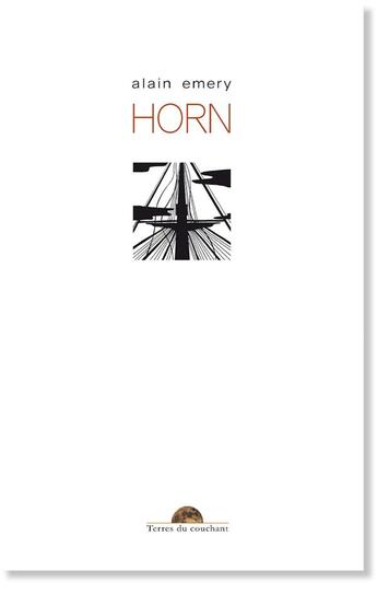 Couverture du livre « Horn » de Alain Emery aux éditions Editions Terres Du Couchant