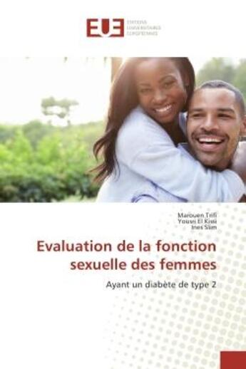 Couverture du livre « Evaluation de la fonction sexuelle des femmes : Ayant un diabEte de type 2 » de Trifi, , Marouen aux éditions Editions Universitaires Europeennes