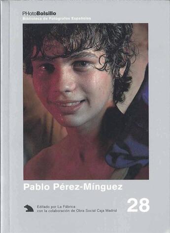 Couverture du livre « PHOTOBOLSILLO T.28 ; Pablo Pérez-Minguez » de Pablo Perez-Minguez aux éditions La Fabrica