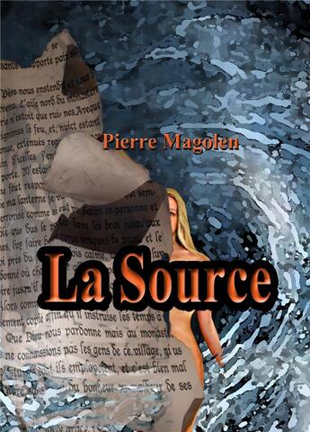 Couverture du livre « La source » de Pierre Magolen aux éditions Atramenta