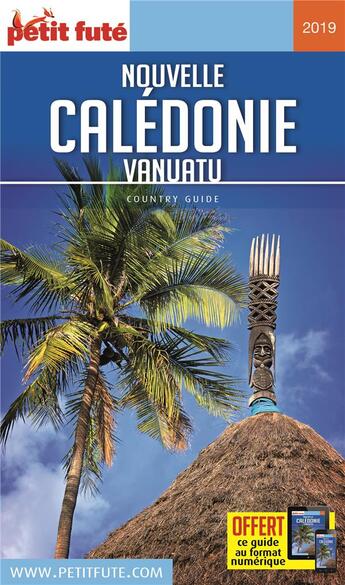 Couverture du livre « GUIDE PETIT FUTE ; COUNTRY GUIDE ; Nouvelle Caledonie, Vanuatu (édition 2019) » de  aux éditions Le Petit Fute