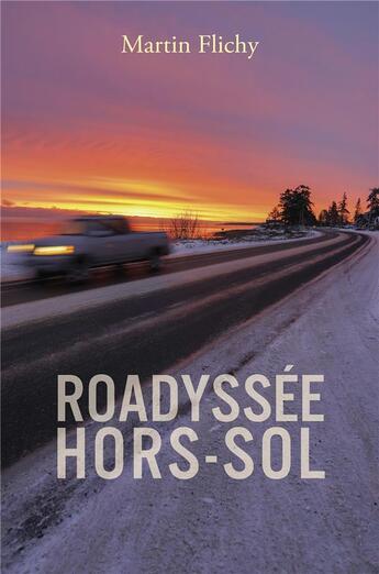 Couverture du livre « Roadyssée Hors-Sol » de Martin Flichy aux éditions Librinova