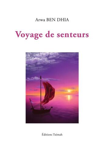 Couverture du livre « Voyage de senteurs » de Arwa Ben Dhia aux éditions Lulu