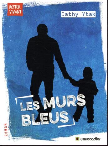 Couverture du livre « Les murs bleus » de Cathy Ytak aux éditions Le Muscadier