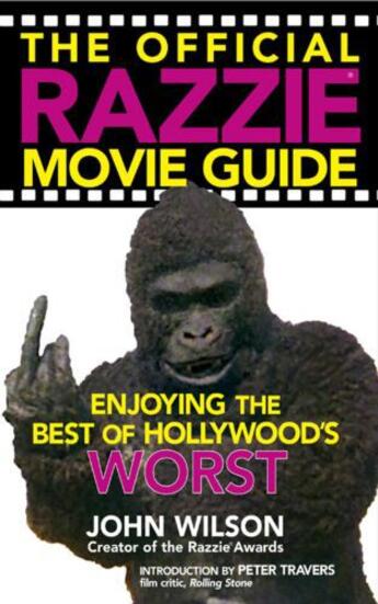 Couverture du livre « The Official Razzie Movie Guide » de John Wilson aux éditions Grand Central Publishing