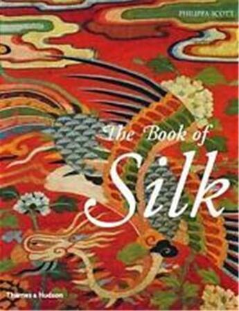 Couverture du livre « The book of silk (paperback) » de Scott aux éditions Thames & Hudson