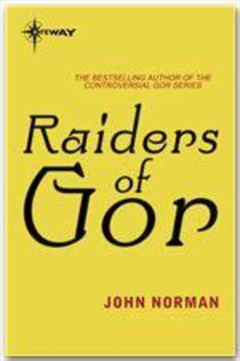 Couverture du livre « Raiders of Gor » de John Norman aux éditions Victor Gollancz