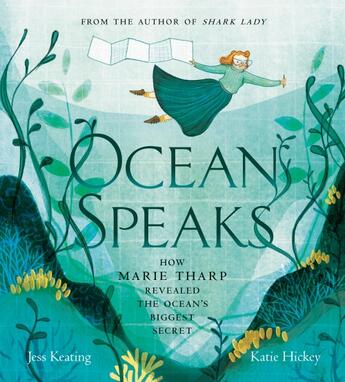 Couverture du livre « OCEAN SPEAKS - HOW MARIE THARP REVEALED THE OCEAN''S BIGGEST SECRET » de Jess Keating aux éditions Tundra Books