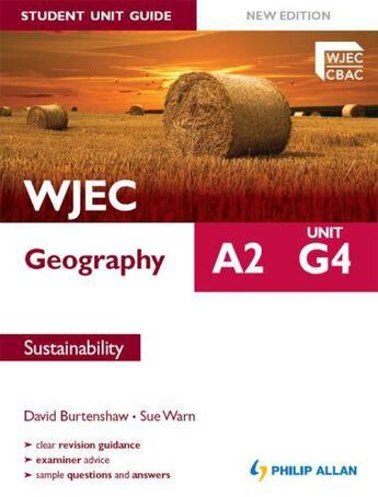 Couverture du livre « WJEC A2 Geography Student Unit Guide New Edition: Unit G4 Sustainabili » de Warn Sue aux éditions Hodder Education Digital