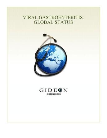 Couverture du livre « Viral gastroenteritis ; global status » de Gideon Informatics Inc. aux éditions Gideon Informatics