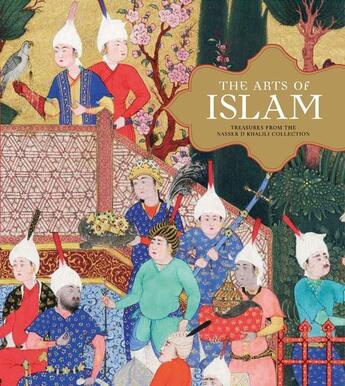 Couverture du livre « The arts of islam ; treasures from the Nader D. khalili collection » de Rogers J M aux éditions Thames & Hudson