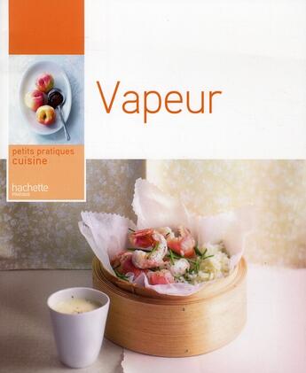 Couverture du livre « Vapeur » de Thomas Feller aux éditions Hachette Pratique