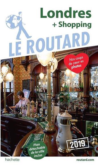 Couverture du livre « Guide du Routard ; Londres (+ shopping) (édition 2019) » de Collectif Hachette aux éditions Hachette Tourisme