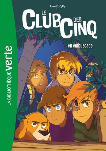 Couverture du livre « Le Club des Cinq Tome 21 : le Club des Cinq en embuscade » de Enid Blyton aux éditions Hachette Jeunesse