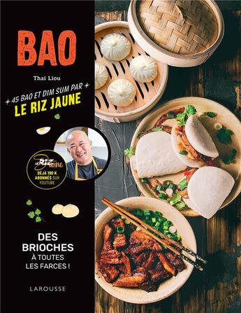 Couverture du livre « Bao ; des brioches à toutes les farces ! » de Thai King Liou aux éditions Larousse