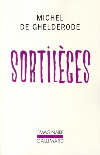 Couverture du livre « Sortilèges » de Michel D Ghelderode aux éditions Gallimard