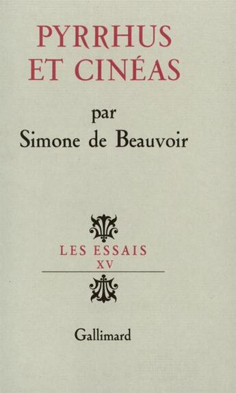 Couverture du livre « Pyrrhus et Cinéas » de Simone De Beauvoir aux éditions Gallimard