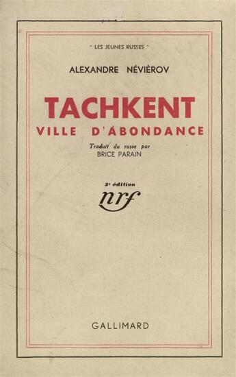 Couverture du livre « Tachkent, ville d'abondance » de Nevierov Alexandre aux éditions Gallimard