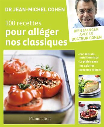 Couverture du livre « 100 recettes pour alléger nos classiques » de Jean-Michel Cohen aux éditions Flammarion