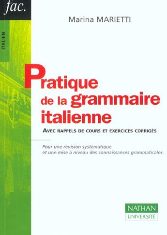 Couverture du livre « Pratique De La Grammaire Italienne Avec Rappel De Cours Et Exercices Corriges » de Marina Marietti aux éditions Nathan