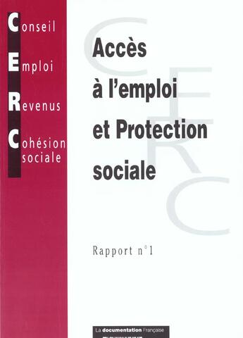 Couverture du livre « Acces a l'emploi et protection sociale ; rapport n.1 » de  aux éditions Documentation Francaise