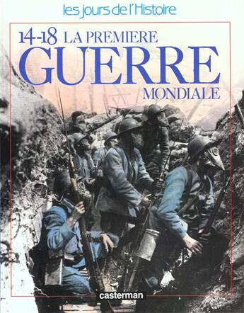 Couverture du livre « Premiere guerre mondiale (la) » de Jean Humbert aux éditions Casterman