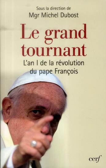 Couverture du livre « Le grand tournant » de Michel Dubost aux éditions Cerf