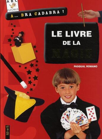 Couverture du livre « Le livre de la magie » de Pasqual Romano aux éditions Fleurus