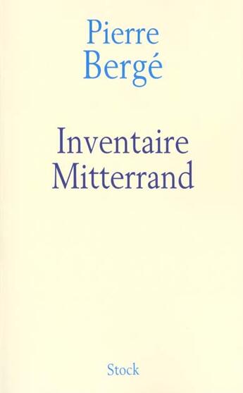 Couverture du livre « Inventaire Mitterand » de Pierre Berge aux éditions Stock