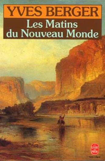 Couverture du livre « Les matins du nouveau monde » de Berger-Y aux éditions Le Livre De Poche