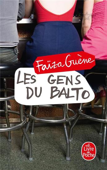 Couverture du livre « Les gens du Balto » de Faiza Guene aux éditions Le Livre De Poche