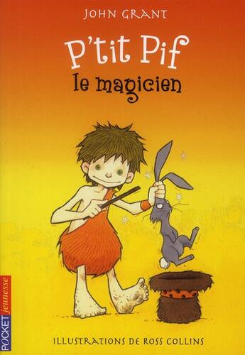 Couverture du livre « P'tit pif - tome 6 le magicien - vol06 » de Grant/Collins aux éditions Pocket Jeunesse