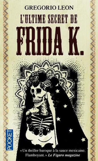 Couverture du livre « L'ultime secret de Frida K. » de Gregorio Leon aux éditions Pocket