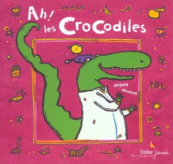 Couverture du livre « Ah ! Les Crocodiles » de Devaux-S aux éditions Didier Jeunesse