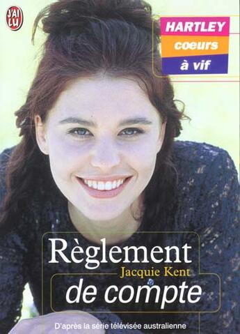 Couverture du livre « Hartley, coeurs a vif t4 - reglement de compte » de Jacquie Kent aux éditions J'ai Lu