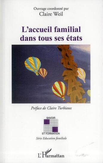 Couverture du livre « L'accueil familial dans tous ses états » de Claire Weil aux éditions L'harmattan